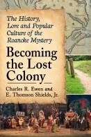 Becoming The Lost Colony