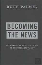 Becoming The News