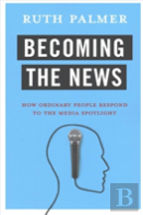 Becoming The News