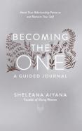 Becoming The One: A Guided Journal