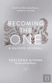 Becoming The One: A Guided Journal
