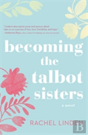 Becoming The Talbot Sisters
