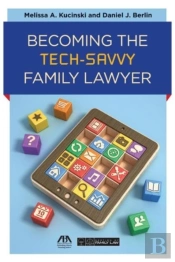 Becoming The Tech Savvy Family Lawyer