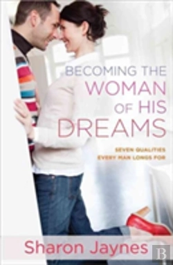 Bertrand.pt - Becoming The Woman Of His Dreams