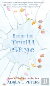 Becoming Truitt Skye
