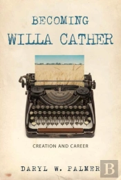 Becoming Willa Cather