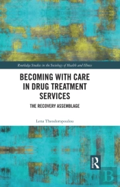 Becoming With Care In Drug Treatment Services