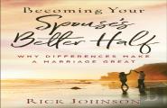 Becoming Your Spouse'S Better Half