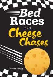Bed Races And Cheese Chases