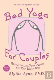 Bed Yoga For Couples: Easy, Healing Yoga