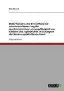 Bedarfsanalytische Betrachtung Zur Normierten Bewertung Der Sportmotorischen Leistungsfahigkeit Von Kindern Und Jugendlichen Im Schulsport Der Bundesrepublik Deutschland