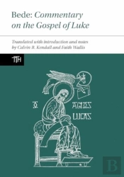 Bede: Commentary On The Gospel Of Luke
