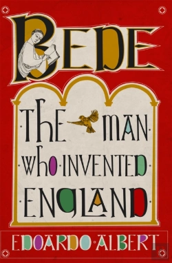 Bertrand.pt - Bede: The Man Who Invented England