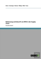 Bedeutung Und Zukunft Von Rfid In Der Supply Chain