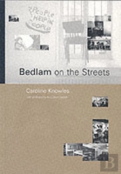 Bedlam On The Streets