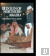 Bedouin Of Northern Arabia