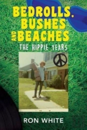 Bedrolls, Bushes And Beaches