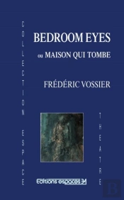 Bedroom Eyes Ou Maison Qui Tombe