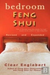 Bedroom Feng Shui: Revised Edition