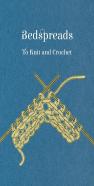 Bedspreads - To Knit And Crochet