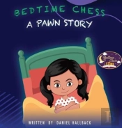 Bedtime Chess A Pawn Story