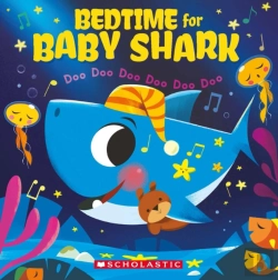 Bertrand.pt - Bedtime For Baby Shark: Doo Doo Doo Doo Doo Doo