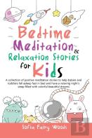 Bedtime Meditation Relaxation Stories For Kids