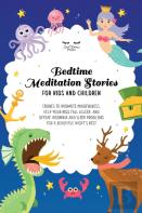 Bedtime Meditation Stories For Kids And Children