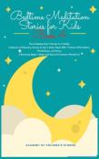 Bedtime Meditation Stories For Kids