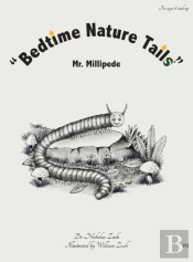 Bedtime Nature Tails : Mr. Millipede