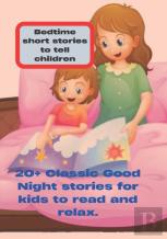 Bedtime Short Stories To Tell Children