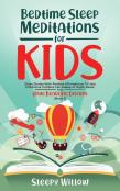 Bedtime Sleep Meditations For Kids