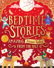 Bedtime Stories: Amazing Asian Tales From The Past