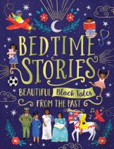 Bedtime Stories: Beautiful Black Tales From The Past