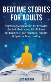 Bedtime Stories For Adults: 9 Relaxing S