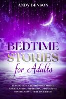 Bedtime Stories For Adults Relaxing Deep Sleep Hypnosis. Reduce Anxiety, Stress, Depression, And Insomnia. Mindfulness To Heal Your Brain.
