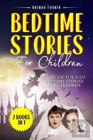 Bedtime Stories For Children (2 Books In 1)