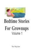 Bedtime Stories For Grownups
