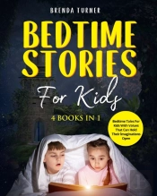 Bedtime Stories For Kids (4 Books In 1)