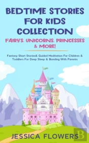 Bedtime Stories For Kids Collection- Fairy'S, Unicorns, Princesses& More!