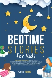 Bedtime Stories For Kids: This Book Incl