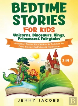 Bertrand.pt - Bedtime Stories For Kids- Unicorns, Dinosaurs, Kings, Princesses &Amp; Fairytales (2 In 1)
