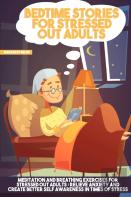 Bedtime Stories For Stressed Out Adults