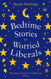 Bedtime Stories For Worried Liberals