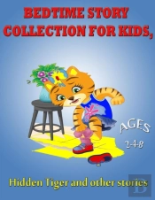 Bedtime Story Collection For Kids, Hidden Tiger And Other Stories