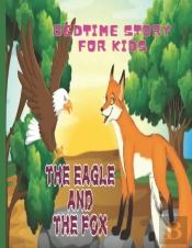Bedtime Story For Kids The Eagle And The Fox