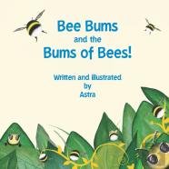 Bee Bums And The Bums Of Bees!