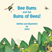 Bee Bums And The Bums Of Bees!