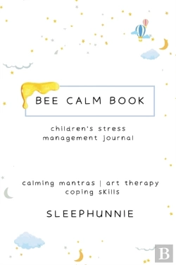 Bertrand.pt - Bee Calm Book Kids Anxiety Journal