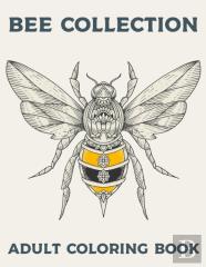 Bee Collection Adult Coloring Book